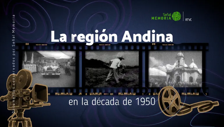 La región Andina en la década de 1950