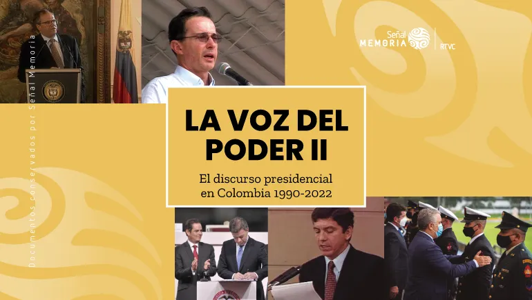 La voz del poder II. El discurso presidencial 1990-2022