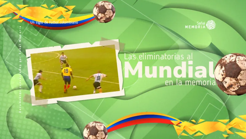 Las eliminatorias al Mundial en la memoria