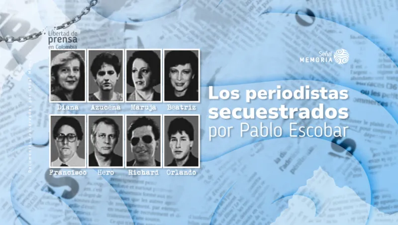 Los periodistas secuestrados por Pablo Escobar