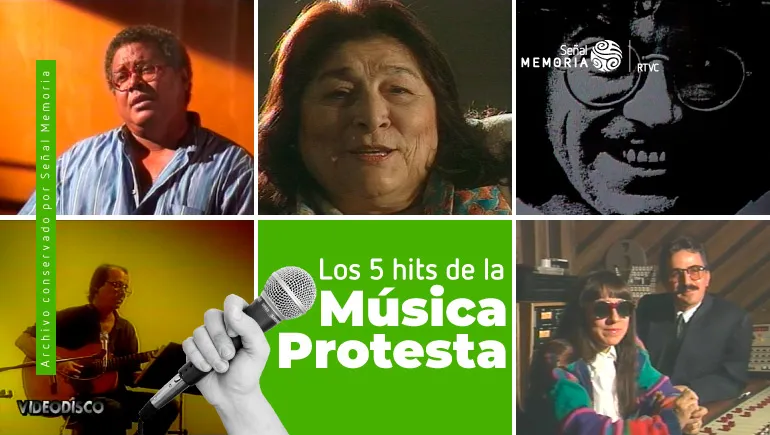 Los 5 hits de la Música Protesta