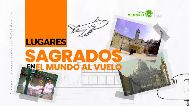  Lugares sagrados en El Mundo al Vuelo