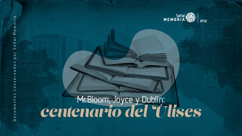 Mr. Bloom, Joyce y Dublín: centenario del Ulises
