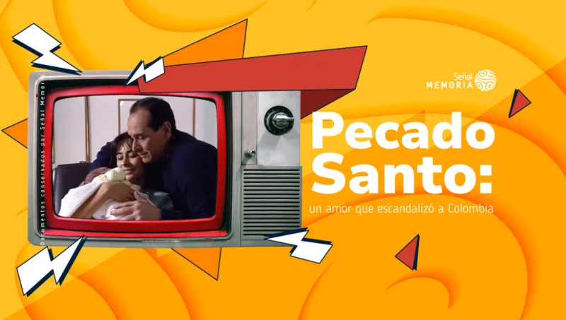 Pecado Santo: un amor que escandalizó a Colombia