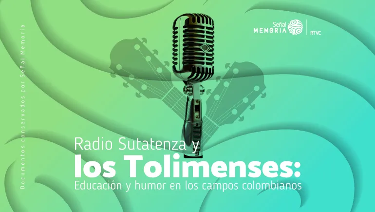 Radio Sutatenza y los Tolimenses