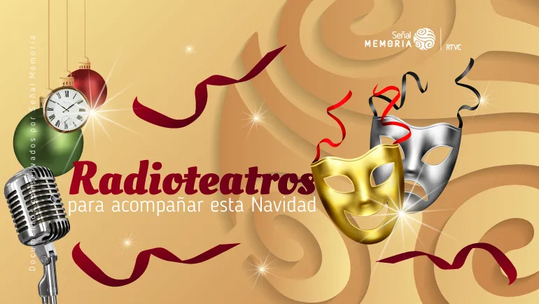 Radioteatros para acompañar esta Navidad