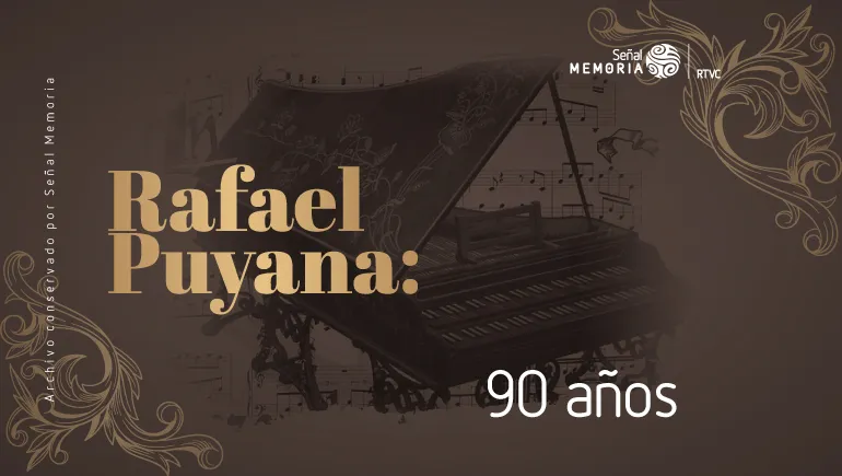 Rafael Puyana: 90 años