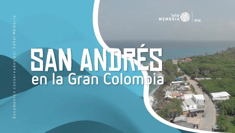 San Andrés en la Gran Colombia