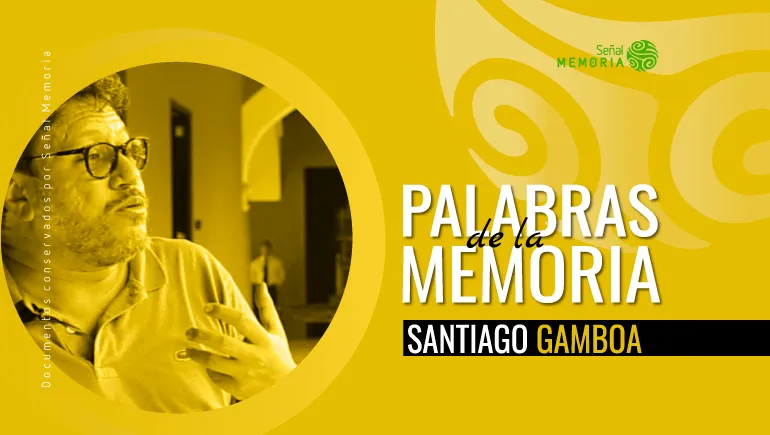 Santiago Gamboa en Palabras de la memoria
