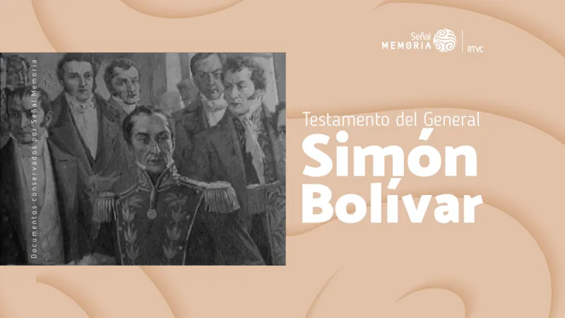 Testamento del General Simón Bolívar