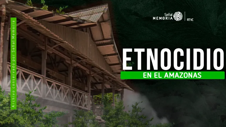 Etnocidio en el Amazonas