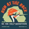 Run At The Rock - 5K/10K/Half Marathon