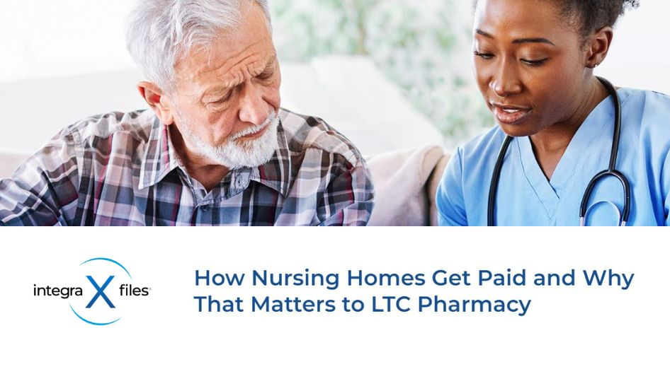 RXinsider How Nursing Homes Get Paid and Why That Matters to...