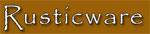 Rusticware