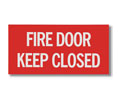 Brooks BL167 Self-adhesive Vinyl Exit Sign ”FIRE DOOR - KEEP CLOSED” - 12" x 6"