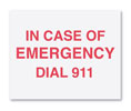 Brooks RP120 ”IN CASE OF EMERGENCY DIAL 911” Sign - 10" x 8"
