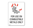 Brooks RP257 Class D Sign ”FOR USE ON COMBUSTIBLE METALS ONLY” - 7" x 10"