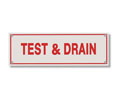 Brooks A239 Sprinkler Identification Sign ”TEST & DRAIN” - 6" x 2"