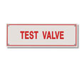 Brooks A240 Sprinkler Identification Sign ”TEST VALVE” - 6" x 2"