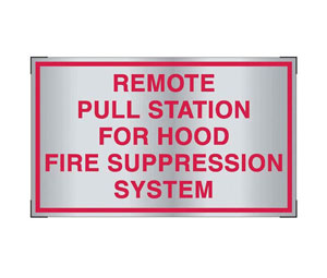 Brooks A272  Adhesive-backed Aluminum Restaurant System Sign ”REMOTE PULL STATION...” - 5" x 3"