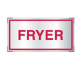 Brooks A276  Adhesive-backed Aluminum Restaurant System Sign ”FRYER” - 4" x 2"