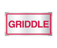 Brooks A277  Adhesive-backed Aluminum Restaurant System Sign ”GRIDDLE” - 4" x 2"