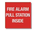 Brooks BL185 Self-adhesive Vinyl ”FIRE ALARM PULL STATION INSIDE” Sign - 4" x 4"