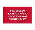 Heiser 35FS Fire System To Be Activated Sign
