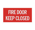 Heiser S126 "Fire Door Keep Closed" Self Adhesive Vinyl Sign - 12" x 6"
