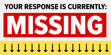 Your response is currently: Missing