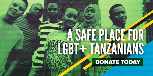 A safe place for LGBT+ Tanzanians. Donate today