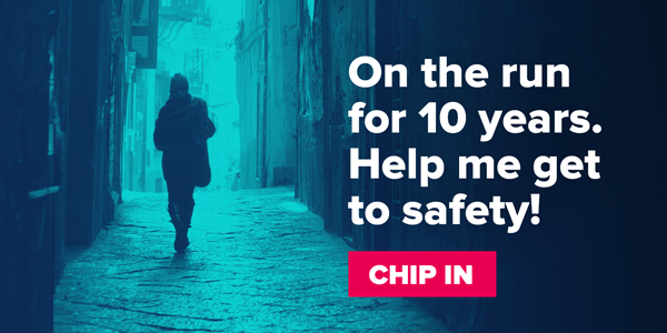 On the run for 10 years. Chip in to help me get to safety.