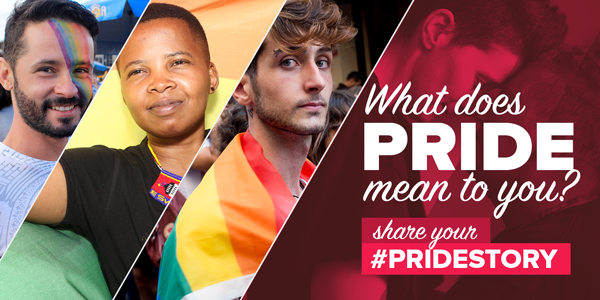 Image of people from around the world celebrating Pride. The text reads: What does Pride mean to you? Share your #PrideStory