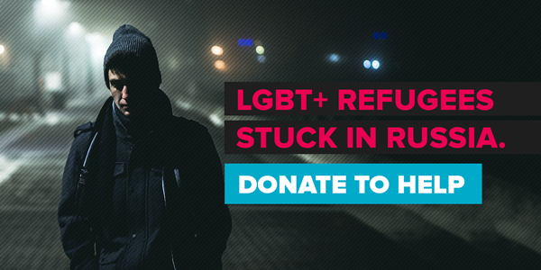 LGBT+ refugees stuck in Russia. DONATE to HELP