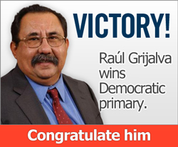 Congratulate Raul Grijalva