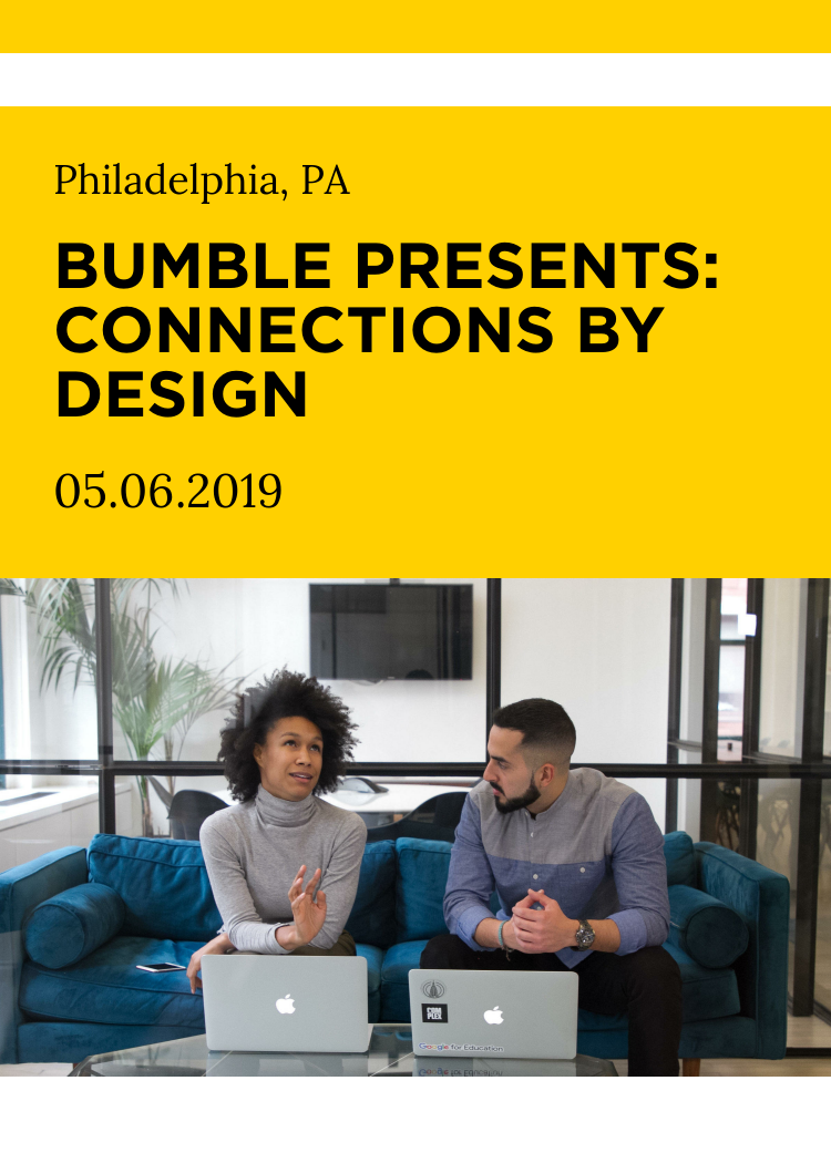 Bumble Presents: Connections By Design - Splash bumble-presents-connections-by-design-splash