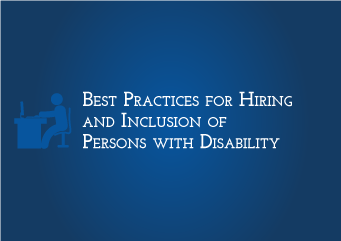 Best Practices for Hiring and Inclusion of Persons with Disability