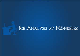 Job Analysis at Mondelez