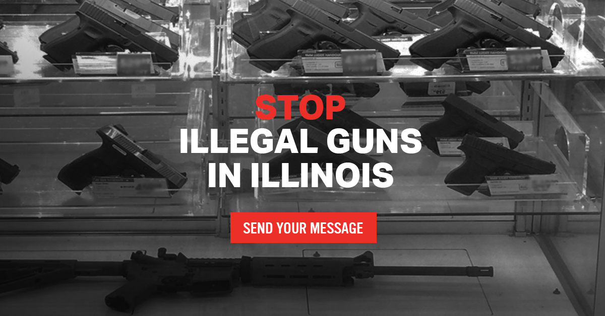 It's Not Too Late to Stop Illegal Guns in Illinois Everytown for Gun