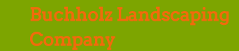 Buchholz Landscaping Company Logo