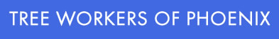 Tree Workers of Phoenix Logo