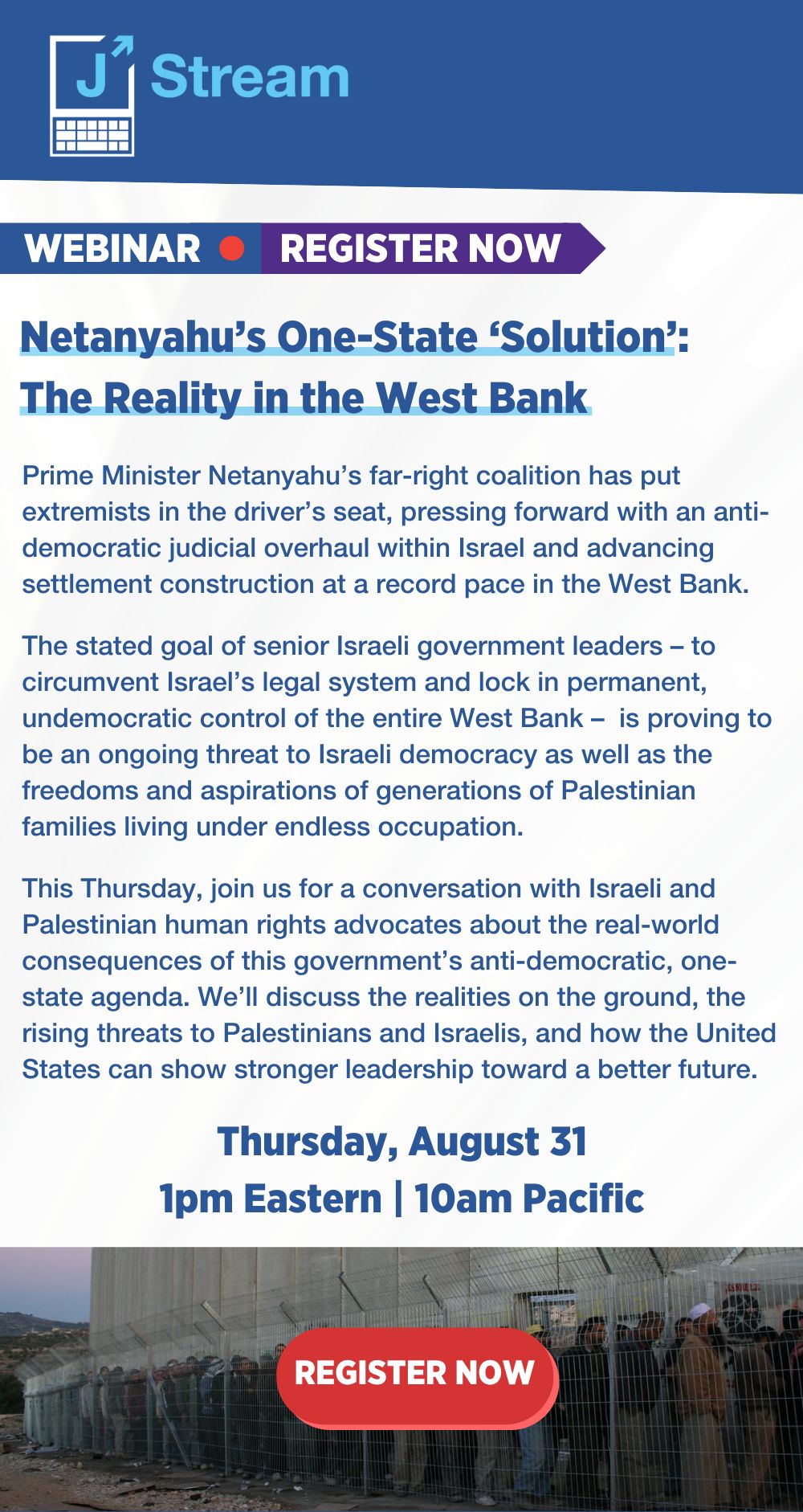 Netanyahu’s One-State “Solution”: The Reality in the West Bank
e: Click to Register for Zoom. 1pm Eastern Thursday August 31.