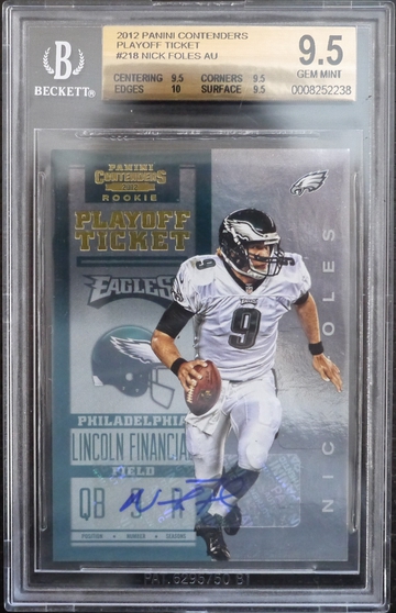 BGS 9.5 - 2012 CONTENDERS NICK FOLES RC #218 (22/99) PLAYOFF TICKET AUTO 10 TRUE GEM+