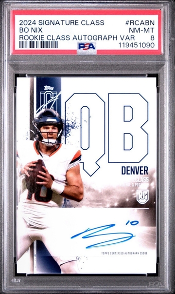 2024 Topps Signature Class Bo Nix Rookie Auto Variation PSA 8 Denver Broncos