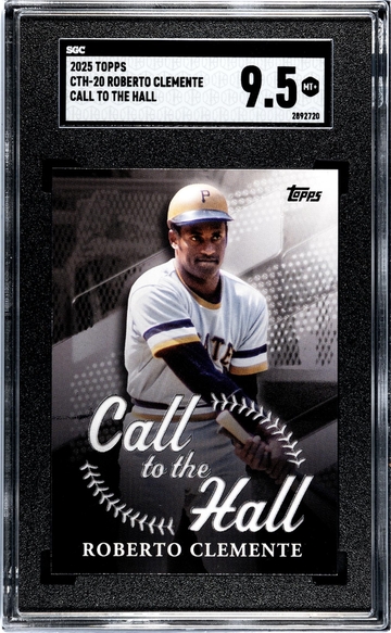 2025 Topps #CTH-20 Roberto Clemente Call to the Hall SGC 9.5