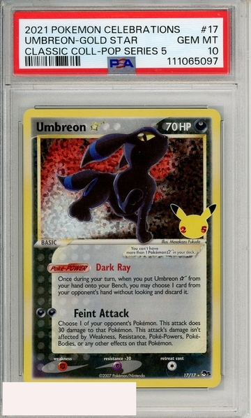 2021 PKMN CELEB CLASSIC COLL UMBREON-GOLD STAR #17 POP SERIES 5 PSA 10