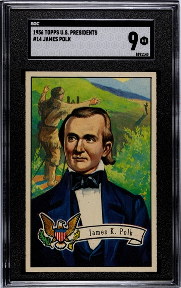 1956 Topps U.S. Presidents #14 James Polk SGC 9 Mint 1 of 1 None Higher