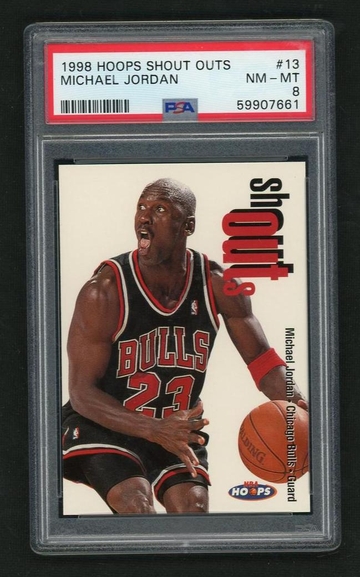 1998 Hoops 13 Michael Jordan Shout Outs /350 PSA 8 NM-MT Chicago Bulls