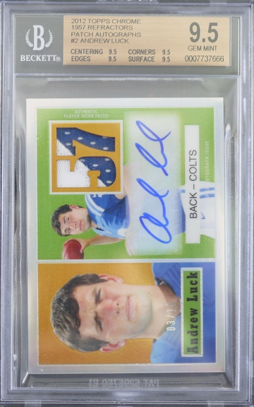 BGS 9.5 - 2012 TOPPS CHROME ANDREW LUCK RC (03/10) 1957 REFRACTOR PATCH AUTO 10 TRUE GEM