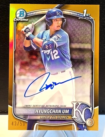 2025 Bowman Chrome  Hyungchan Um  1st Prospect  Gold Auto  /50  Royals